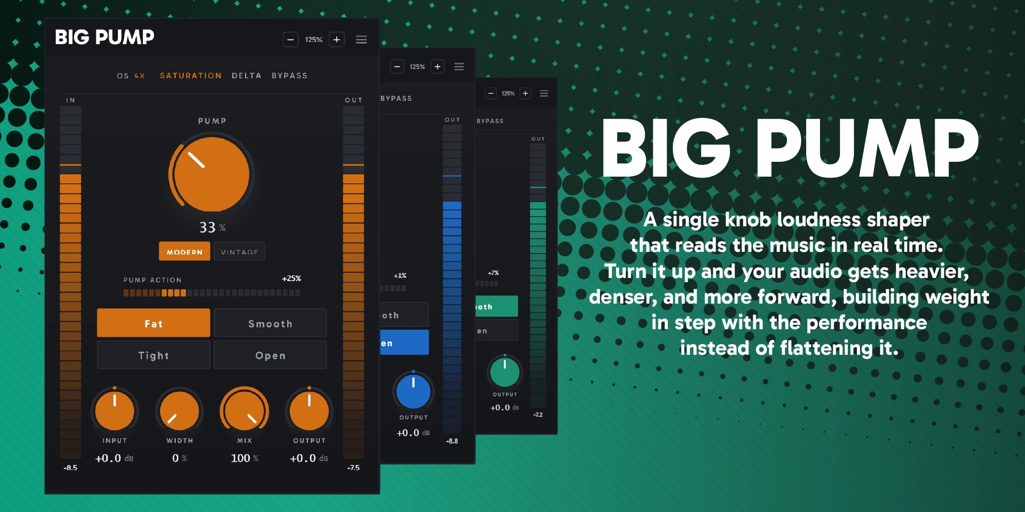 BIG PUMP — A single knob loudness shaper that reads the music in real time. Turn it up and your audio gets heavier, denser, and more forward, building weight in step with the performance instead of flattening it.